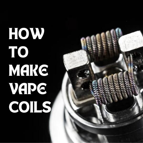 How to make vape coils - Vape coils Building Guide - Vaperite
